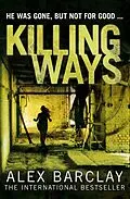 E-Book (epub) Killing Ways von Alex Barclay