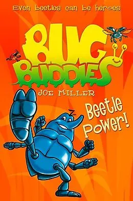 E-Book (epub) Beetle Power! (Bug Buddies, Book 5) von Joe Miller