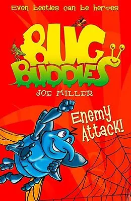 E-Book (epub) Enemy Attack! (Bug Buddies, Book 2) von Joe Miller