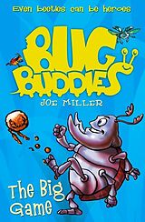 eBook (epub) Big Game (Bug Buddies, Book 1) de Joe Miller