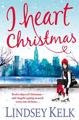 eBook (epub) I Heart Christmas de Lindsey Kelk