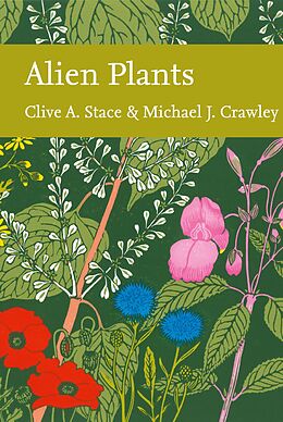 E-Book (epub) Alien Plants (Collins New Naturalist Library, Book 129) von Clive A. Stace