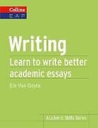 Kartonierter Einband Writing: Learn to Write Better Academic Essays von Els van Geyte