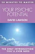 E-Book (epub) 20 MINUTES TO MASTER ... YOUR PSYCHIC POTENTIAL von David Lawson