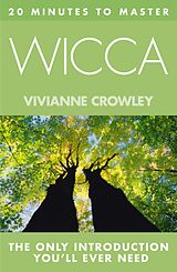 E-Book (epub) 20 MINUTES TO MASTER ... WICCA von Vivianne Crowley