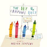 Couverture cartonnée The Day the Crayons Quit de Drew Daywalt