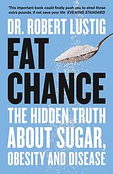 eBook (epub) Fat Chance: The bitter truth about sugar de Dr. Robert Lustig