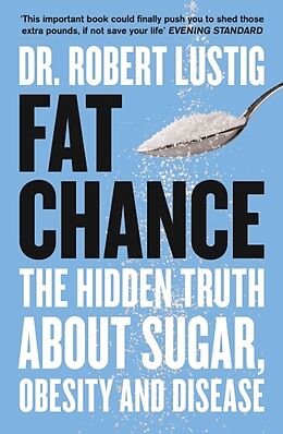 Couverture cartonnée Fat Chance de Robert Lustig