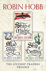 E-Book (epub) Complete Liveship Traders Trilogy: Ship of Magic, The Mad Ship, Ship of Destiny von Robin Hobb