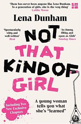 Kartonierter Einband Not That Kind of Girl von Lena Dunham