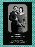 E-Book (epub) Lady Sybil and Mr Tom Branson (Downton Abbey Shorts, Book 4) von Jessica Fellowes, Matthew Sturgis
