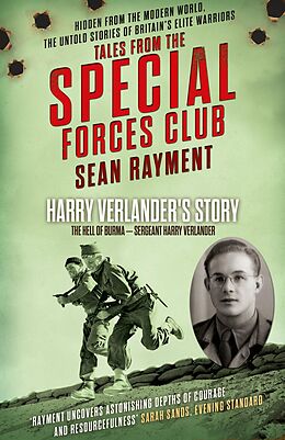 eBook (epub) Hell of Burma: Sergeant Harry Verlander (Tales from the Special Forces Shorts, Book 2) de Sean Rayment