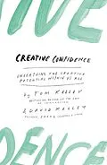 E-Book (epub) Creative Confidence: Unleashing the Creative Potential Within Us All von David Kelley, Tom Kelley