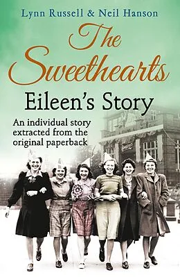 E-Book (epub) Eileen's story (Individual stories from THE SWEETHEARTS, Book 3) von Lynn Russell, Neil Hanson