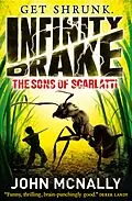 E-Book (epub) Sons of Scarlatti (Infinity Drake, Book 1) von John McNally
