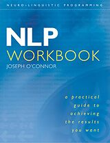 E-Book (epub) NLP Workbook: A practical guide to achieving the results you want von Joseph O'Connor
