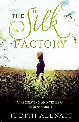 E-Book (epub) Silk Factory von Judith Allnatt