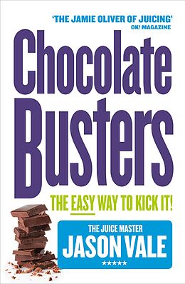 E-Book (epub) Chocolate Busters: The Easy Way to Kick It! von Jason Vale