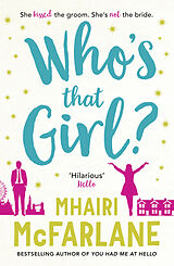 Kartonierter Einband Who's That Girl? von Mhairi McFarlane