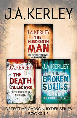 E-Book (epub) Detective Carson Ryder Thriller Series Books 1-3 von J. A. Kerley