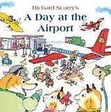 Kartonierter Einband A Day at the Airport von Richard Scarry