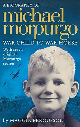 E-Book (epub) Michael Morpurgo: War Child to War Horse von Maggie Fergusson