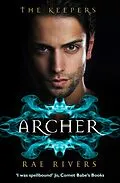 E-Book (epub) Keepers: Archer (Book 1) von Rae Rivers