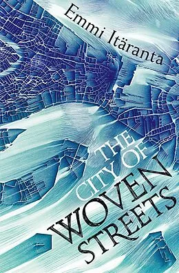 E-Book (epub) City of Woven Streets von Emmi Itaranta