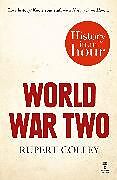 Couverture cartonnée World War Two: History in an Hour de Colley Rupert