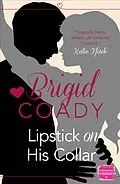 E-Book (epub) Lipstick On His Collar: HarperImpulse Mobile Shorts (The Kiss Collection) von Brigid Coady