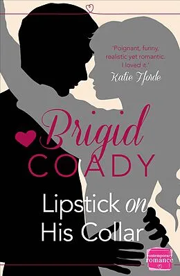 E-Book (epub) Lipstick On His Collar: HarperImpulse Mobile Shorts (The Kiss Collection) von Brigid Coady