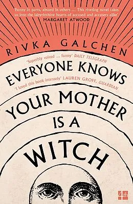 E-Book (epub) Everyone Knows Your Mother is a Witch von Rivka Galchen