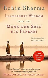 Couverture cartonnée Leadership Wisdom from the Monk Who Sold His Ferrari de Robin Sharma