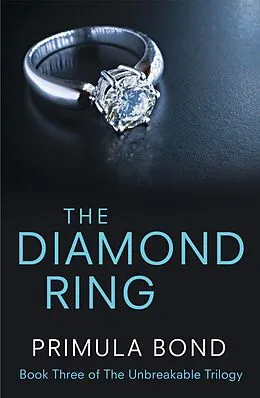 E-Book (epub) Diamond Ring (Unbreakable Trilogy, Book 3) von Primula Bond
