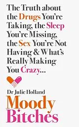 Kartonierter Einband Moody Bitches von Julie, MD Holland