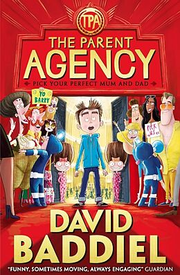 Kartonierter Einband The Parent Agency. Pick Your Perfect Mum and Dad von David Baddiel