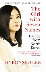 Couverture cartonnée The Girl with Seven Names de Hyeonseo Lee