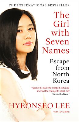 E-Book (epub) Girl with Seven Names: A North Korean Defector's Story von Hyeonseo Lee