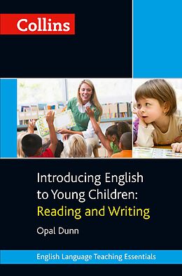 E-Book (epub) Collins Introducing English to Young Children: Reading and Writing (Collins Teaching Essentials) von Opal Dunn