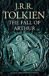 Kartonierter Einband The Fall of Arthur von J. R. R. Tolkien