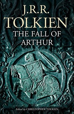 Kartonierter Einband Fall of Arthur von J. R. R. Tolkien