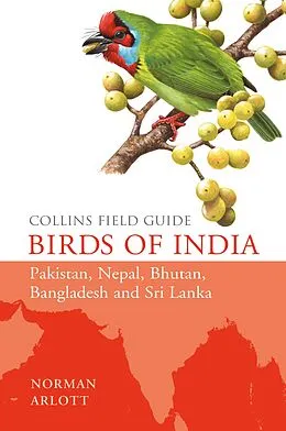 E-Book (epub) Birds of India (Collins Field Guide) von Norman Arlott