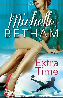 E-Book (epub) Extra Time von Michelle Betham