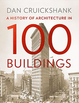 E-Book (epub) History of Architecture in 100 Buildings von Dan Cruickshank