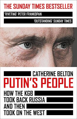 eBook (epub) Putin's People: How the KGB Took Back Russia and then Took on the West de Catherine Belton