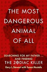 eBook (epub) Most Dangerous Animal of All de Gary L. Stewart