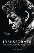 E-Book (epub) Transformer: The Complete Lou Reed Story von Victor Bockris
