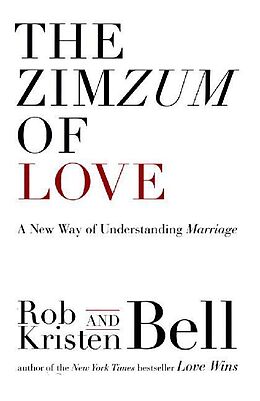 Poche format B The Zimzum of Love von Rob; Bell, Kristen Bell