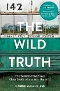 Kartonierter Einband The Wild Truth von Carine McCandless