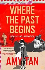Poche format B Where the Past Begins von Amy Tan